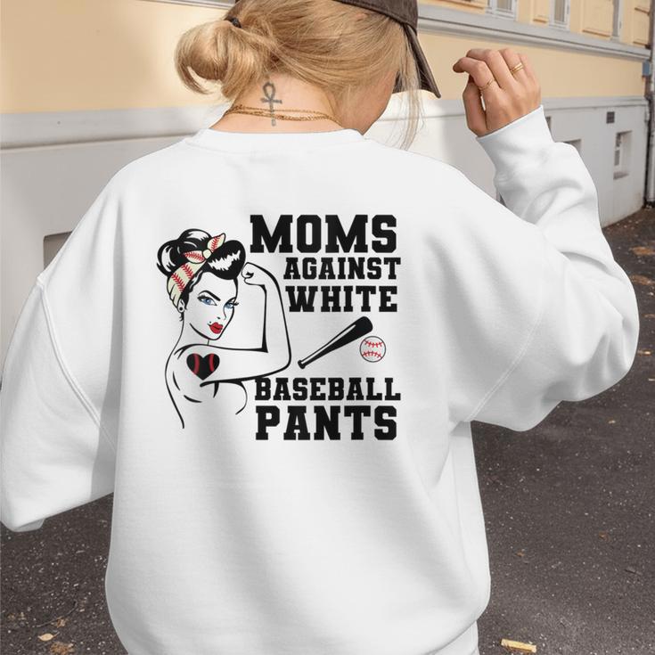 Moms Against White Baseball Pants Funny Baseball Mom Women's Sweatshirt Back Print Moms Against White Baseball Pants Funny Baseball Mom Women's Sweatshirt Back Print