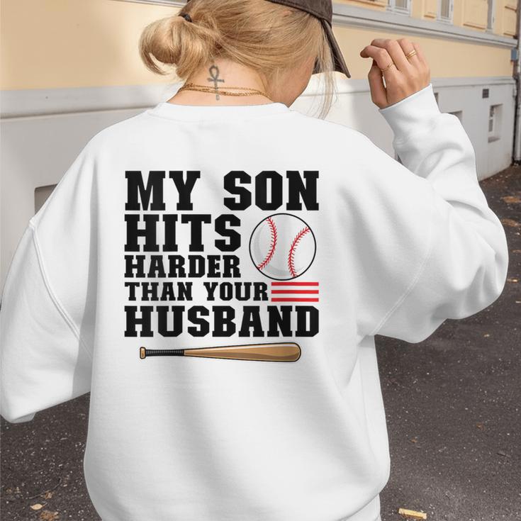 My Son Hits Harder Than Your Husband Baseball Mom Women's Sweatshirt Back Print My Son Hits Harder Than Your Husband Baseball Mom Women's Sweatshirt Back Print