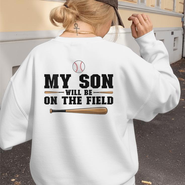 My Son Will Be On The Field Baseball Mom Women's Sweatshirt Back Print My Son Will Be On The Field Baseball Mom Women's Sweatshirt Back Print