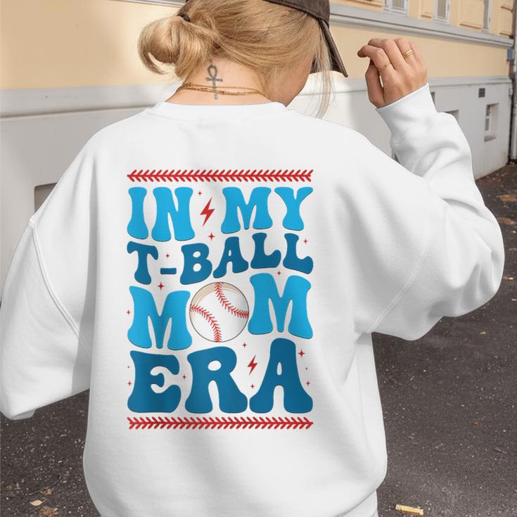 In My T-Ball Mom Era Baseball Mom Groovy Mother's Day Raglan Baseball Tee Women's Sweatshirt Back Print In My T-Ball Mom Era Baseball Mom Groovy Mother's Day Raglan Baseball Tee Women's Sweatshirt Back Print