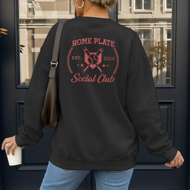2024 Home Plate Social Club Softball Season Tee Baseball Mom Women's Sweatshirt Back Print