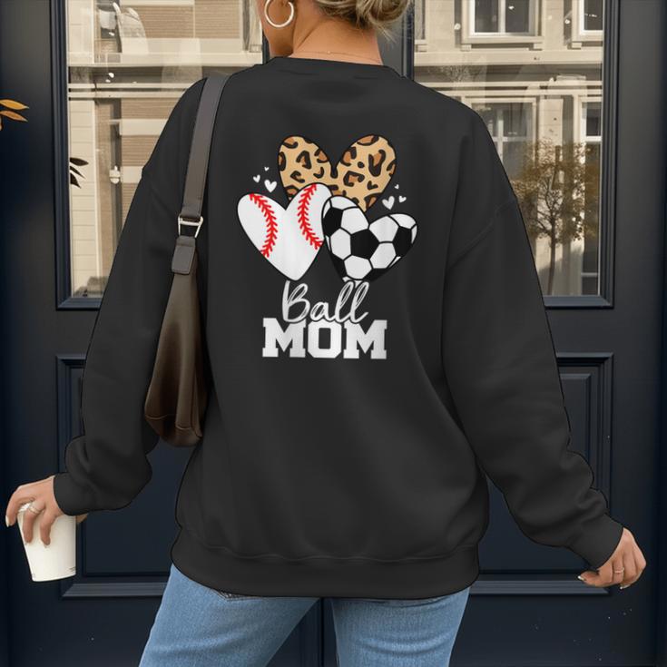 Ball Mom Soccer Baseball Mom Heart Women's Sweatshirt Back Print