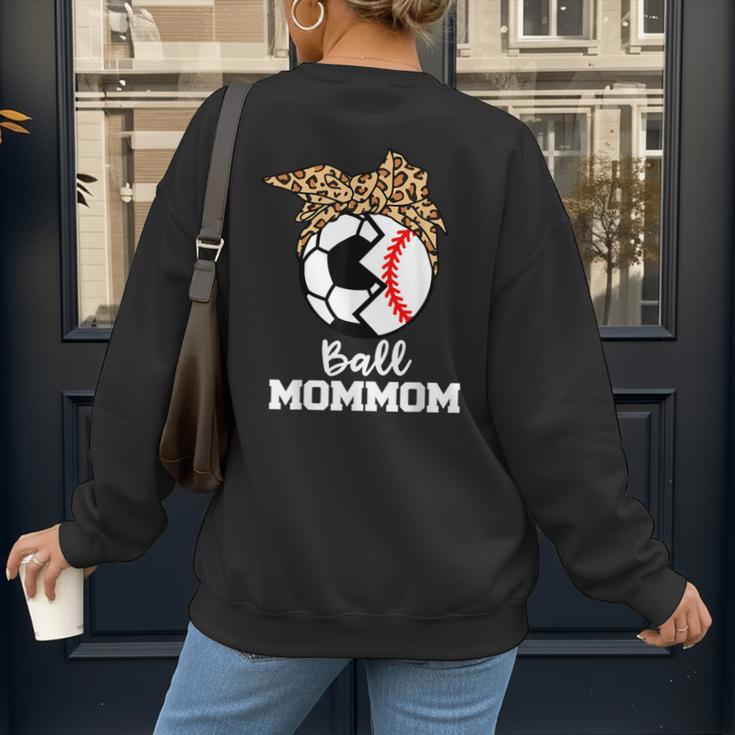 Ball MomMom Soccer Baseball Mom Mom Women's Sweatshirt Back Print Ball MomMom Soccer Baseball Mom Mom Women's Sweatshirt Back Print