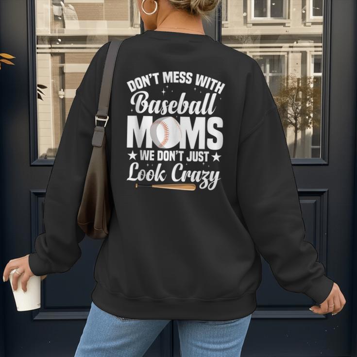 Baseball Mom We Don´t Just Look Crazy Baseball Player Women's Sweatshirt Back Print Baseball Mom We Don´t Just Look Crazy Baseball Player Women's Sweatshirt Back Print
