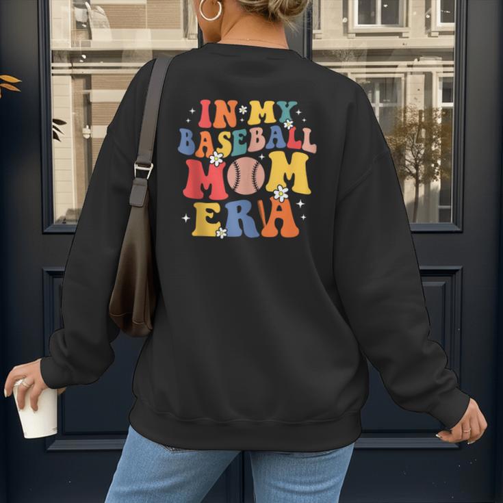 In My Baseball Mom Era Cute Mommy Groovy Women's Sweatshirt Back Print