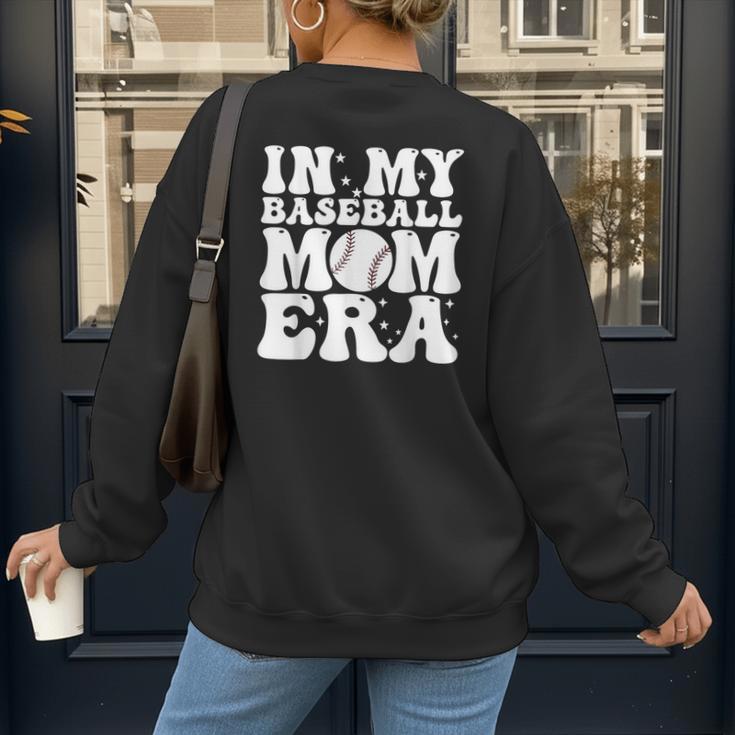 In My Baseball Mom Era Baseball Mama Mother's Day Women's Sweatshirt Back Print In My Baseball Mom Era Baseball Mama Mother's Day Women's Sweatshirt Back Print