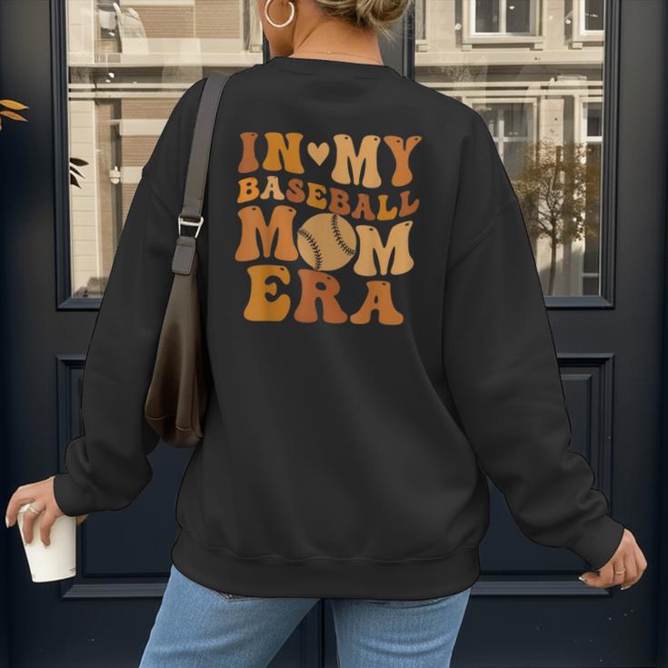 In My Baseball Mom Era For Mama Women's Sweatshirt Back Print In My Baseball Mom Era For Mama Women's Sweatshirt Back Print