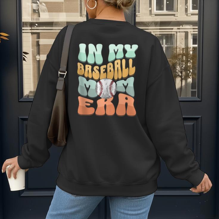 In My Baseball Mom Era Retro Groovy Style Sports Mama Women's Sweatshirt Back Print In My Baseball Mom Era Retro Groovy Style Sports Mama Women's Sweatshirt Back Print