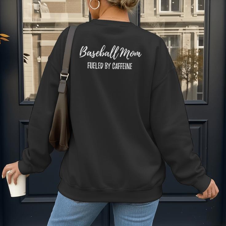 Baseball Mom Fueled By Caffeine Coffee Lover Baseball Team Women's Sweatshirt Back Print Baseball Mom Fueled By Caffeine Coffee Lover Baseball Team Women's Sweatshirt Back Print