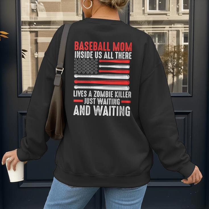 Baseball Mom Inside Us All There Lives a Zombie Sport Women's Sweatshirt Back Print Baseball Mom Inside Us All There Lives a Zombie Sport Women's Sweatshirt Back Print