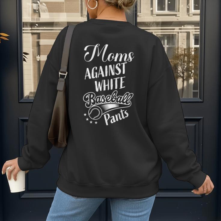 Baseball Mom Tees Moms Against Baseball Pants Women's Sweatshirt Back Print