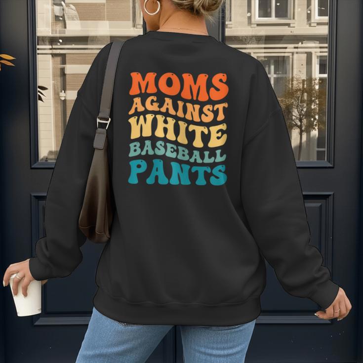Baseball Moms Against Baseball Pants Groovy Softball Women's Sweatshirt Back Print Baseball Moms Against Baseball Pants Groovy Softball Women's Sweatshirt Back Print