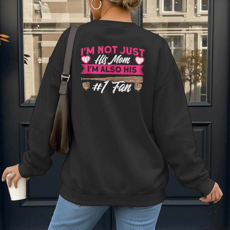 Baseball Moms I'm Not Just His Mom Baseball Mama Women's Sweatshirt Back Print Baseball Moms I'm Not Just His Mom Baseball Mama Women's Sweatshirt Back Print