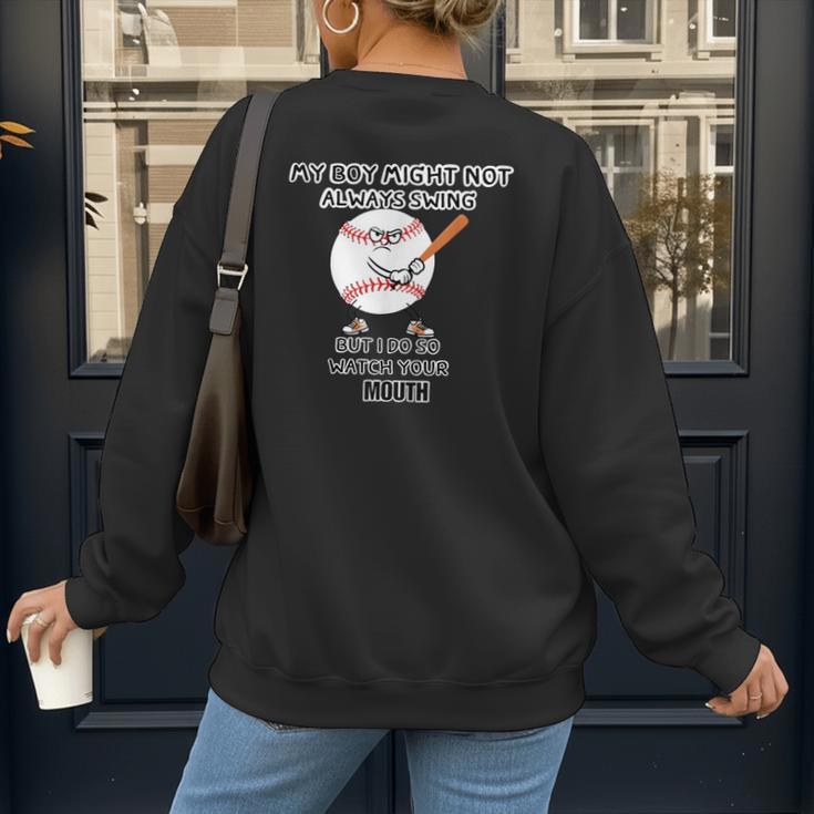 My Boy Might Not Always Swing Humors Baseball Mom Women's Sweatshirt Back Print My Boy Might Not Always Swing Humors Baseball Mom Women's Sweatshirt Back Print