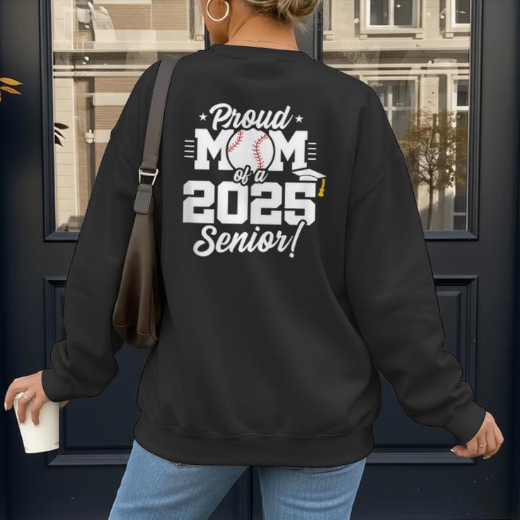 Class Of 2025 Senior Year Baseball Mom Senior 2025 Women's Sweatshirt Back Print Class Of 2025 Senior Year Baseball Mom Senior 2025 Women's Sweatshirt Back Print