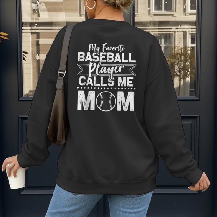 Cute My Favorite Baseball Player Calls Me Mom Baseball Moms Women's Sweatshirt Back Print Cute My Favorite Baseball Player Calls Me Mom Baseball Moms Women's Sweatshirt Back Print