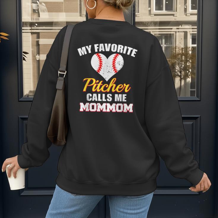 My Favorite Pitcher Calls Me MomMom Pitcher Baseball Mom Mom Women's Sweatshirt Back Print My Favorite Pitcher Calls Me MomMom Pitcher Baseball Mom Mom Women's Sweatshirt Back Print