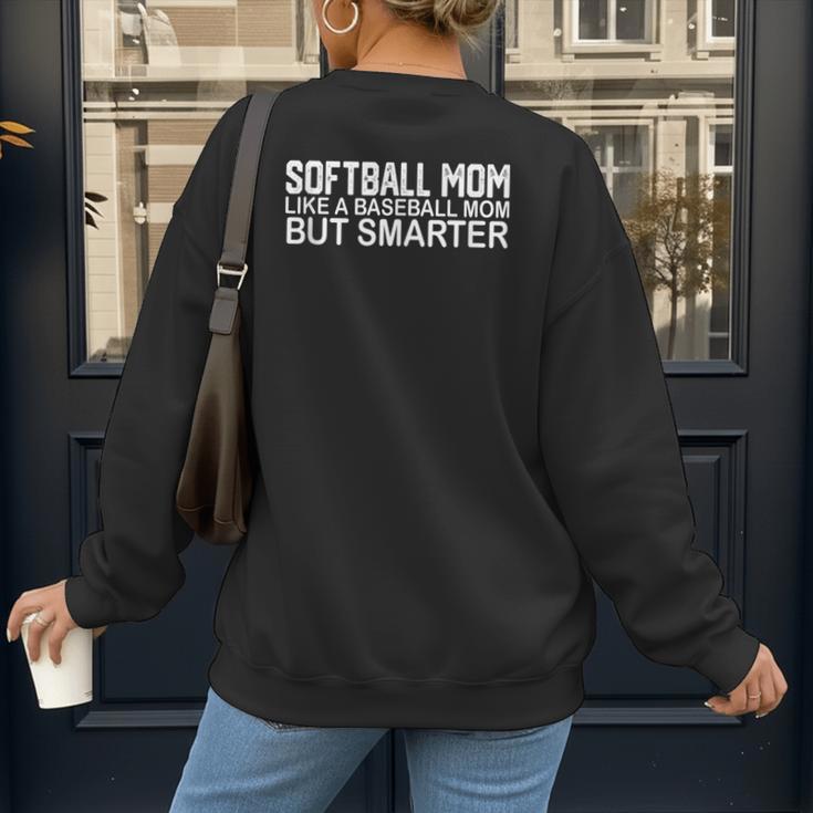 FUNNY Softball Mom Like A Baseball Mom But Smarter Women's Sweatshirt Back Print