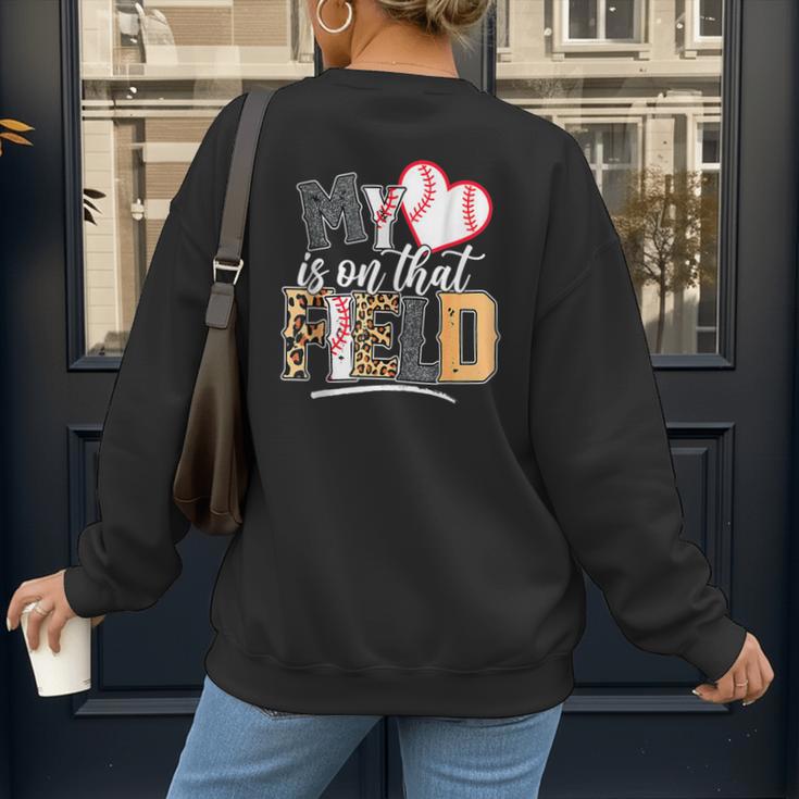 My Heart Is On That Field Mother's Day Baseball Mom Women Women's Sweatshirt Back Print My Heart Is On That Field Mother's Day Baseball Mom Women Women's Sweatshirt Back Print