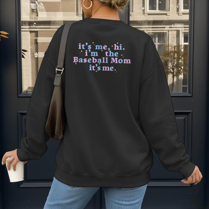 It's Me Hi I'm The Baseball Mom It's Me For Women Women's Sweatshirt Back Print