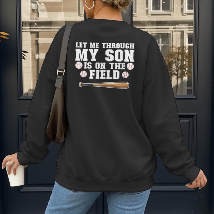 Let Me Through My Son Is Out The Field Baseball Mom Women's Sweatshirt Back Print Let Me Through My Son Is Out The Field Baseball Mom Women's Sweatshirt Back Print