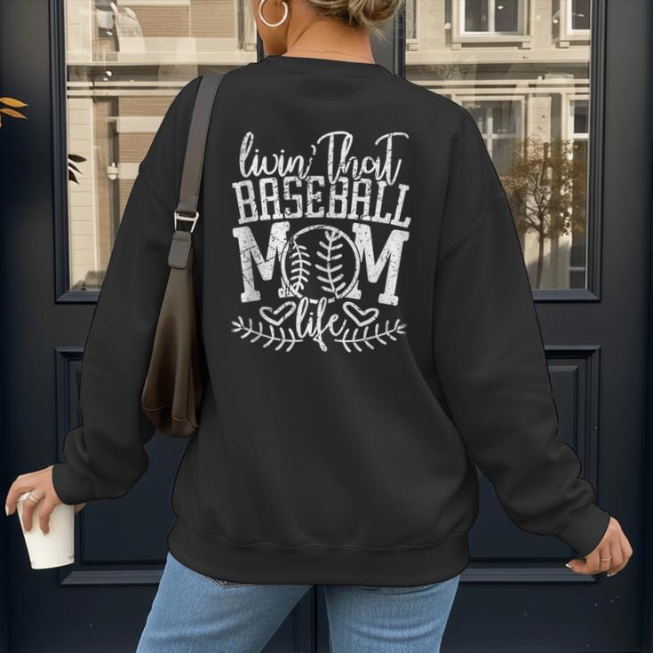 Living That Baseball Mom Life Sporty Humor Women's Sweatshirt Back Print Living That Baseball Mom Life Sporty Humor Women's Sweatshirt Back Print