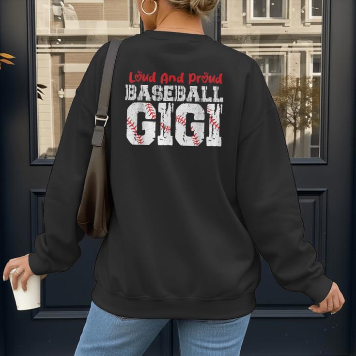 Loud And Proud Baseball Gigi Baseball Mom Women's Sweatshirt Back Print Loud And Proud Baseball Gigi Baseball Mom Women's Sweatshirt Back Print