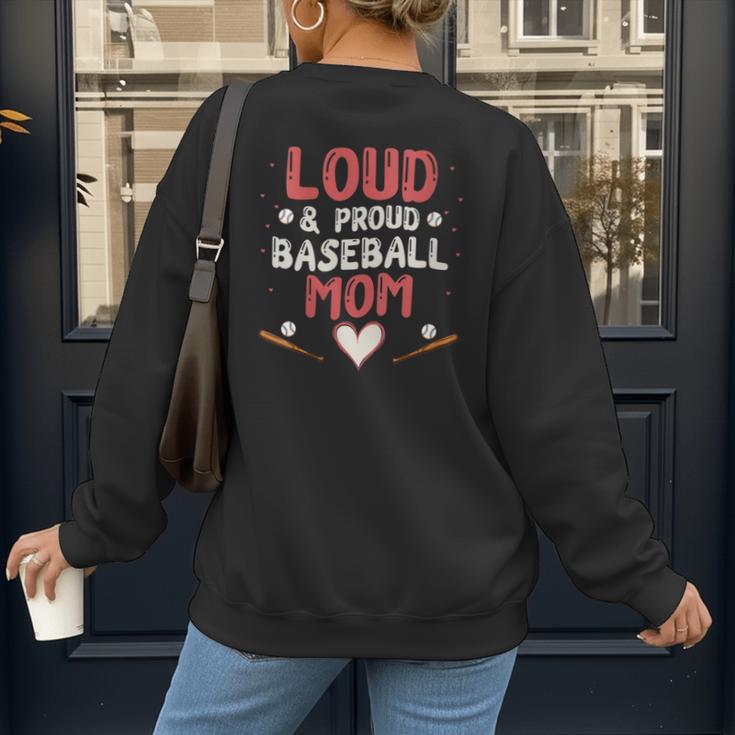 Loud Proud Baseball Mom Women's Sweatshirt Back Print