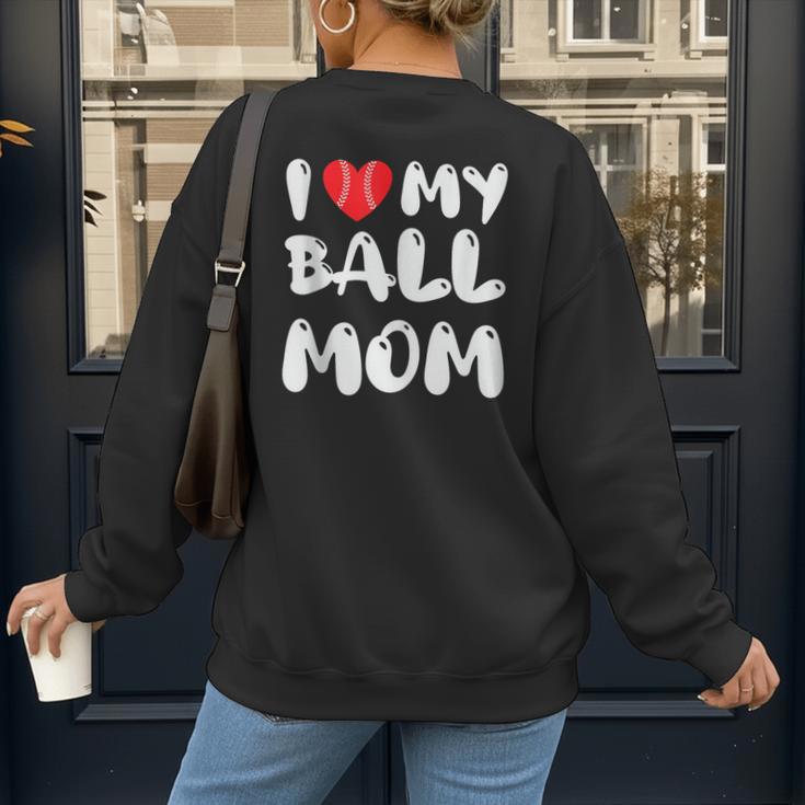 I LOVE MY BASEBALL MOM Women's Sweatshirt Back Print I LOVE MY BASEBALL MOM Women's Sweatshirt Back Print