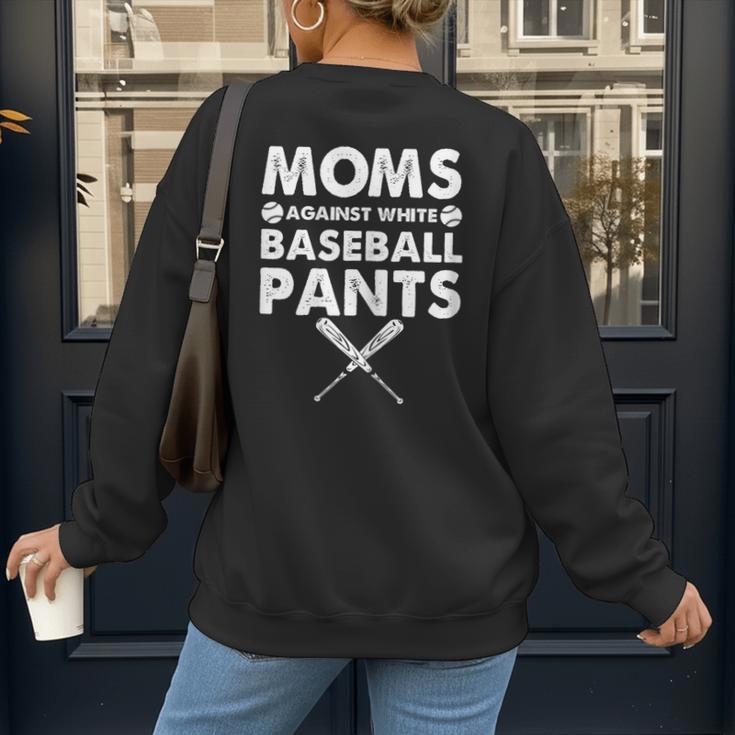 Moms Against Baseball Pants Baseball Mom Mother's Day Women's Sweatshirt Back Print