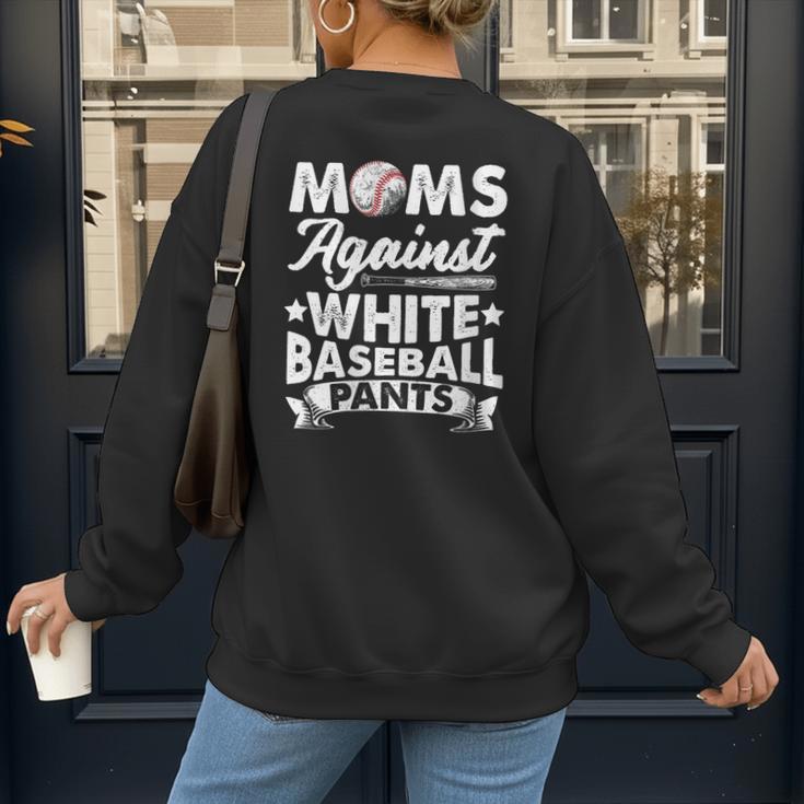 Moms Against Baseball Pants Shirt Baseball Mom Women's Sweatshirt Back Print