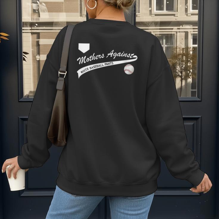 Mothers Against Baseball Pants Baseball Mom Women's Sweatshirt Back Print Mothers Against Baseball Pants Baseball Mom Women's Sweatshirt Back Print