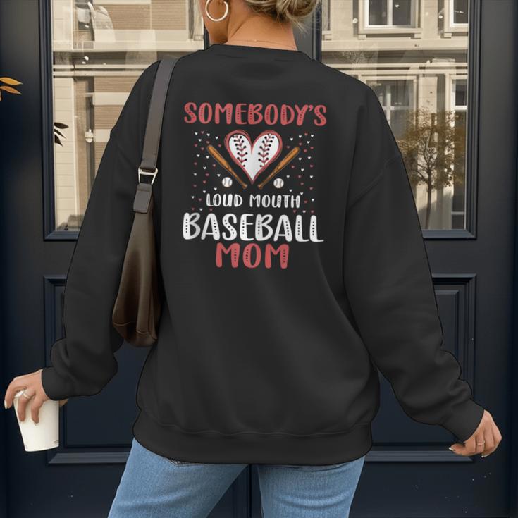 Somebody’s Loud Mouth Baseball Mom Women's Sweatshirt Back Print Somebody’s Loud Mouth Baseball Mom Women's Sweatshirt Back Print