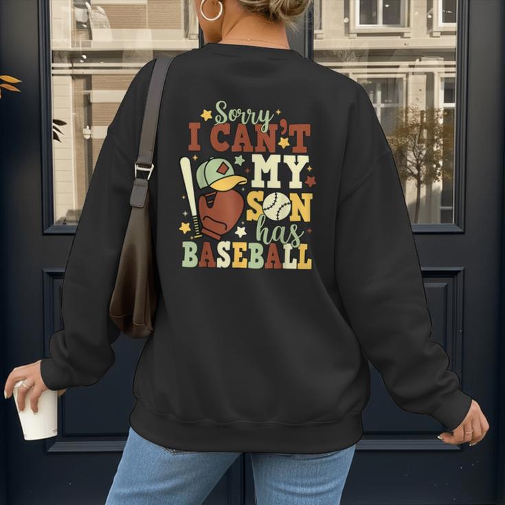 Sorry I Can't My Son Has Baseball Mother’s Day Baseball Mom Women's Sweatshirt Back Print Sorry I Can't My Son Has Baseball Mother’s Day Baseball Mom Women's Sweatshirt Back Print