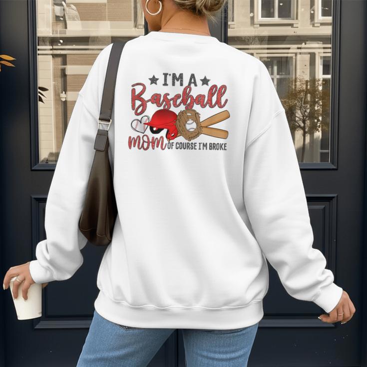 Ball Mom I'm A Baseball Mom Baseball Mom Women's Sweatshirt Back Print