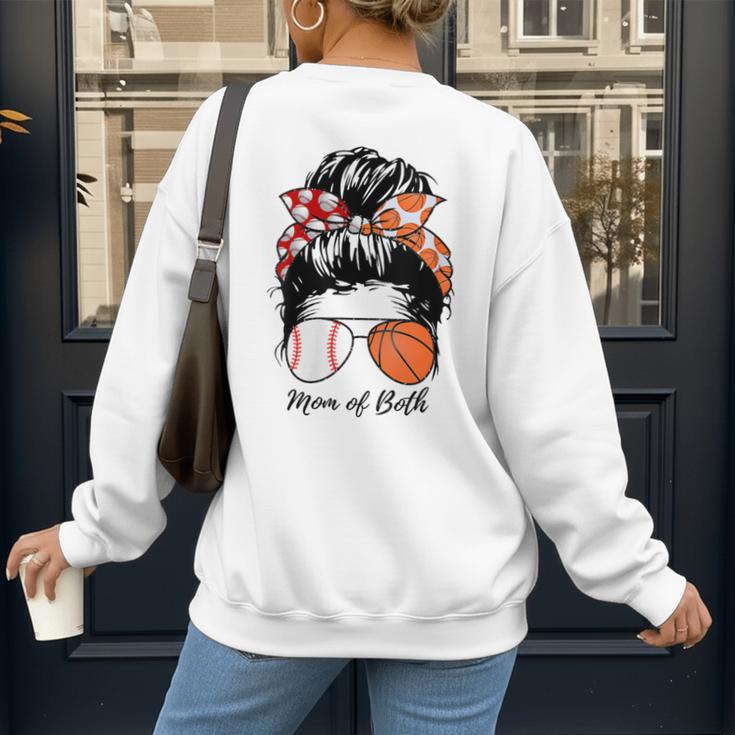 Baseball Mom Basketball Mom Of Both Messy Bun Mother's Day Women's Sweatshirt Back Print