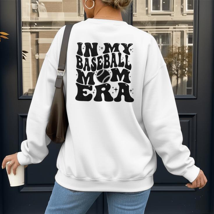 In My Baseball Mom Era Baseball Women's Sweatshirt Back Print In My Baseball Mom Era Baseball Women's Sweatshirt Back Print