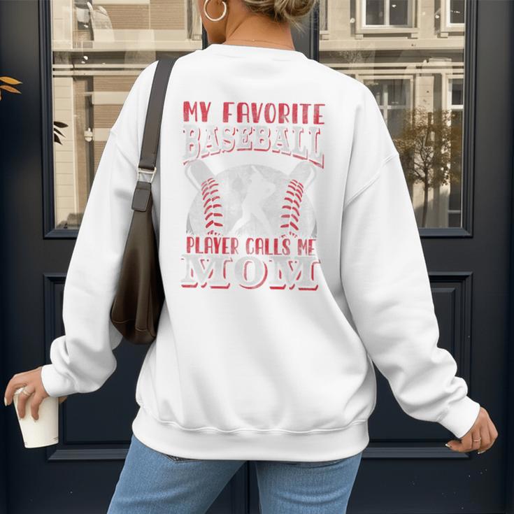 My Favorite Baseball Player Calls Me Mom Proud Baseball Mom Premium Women's Sweatshirt Back Print