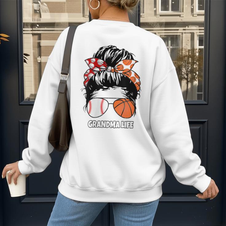 Grandma Life Basketball And Baseball Mom Funny Women's Sweatshirt Back Print Grandma Life Basketball And Baseball Mom Funny Women's Sweatshirt Back Print