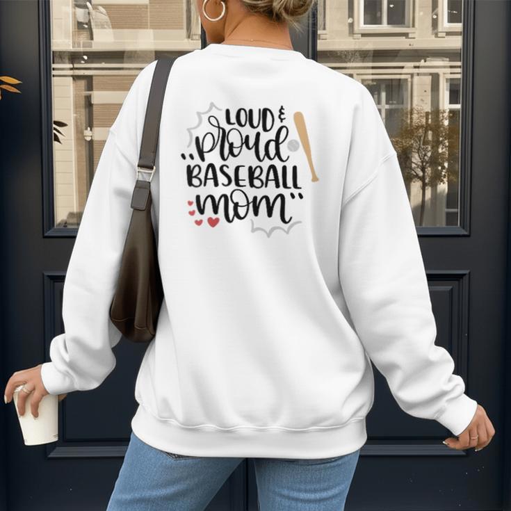 Loud & Proud Baseball Mom Women's Sweatshirt Back Print Loud & Proud Baseball Mom Women's Sweatshirt Back Print