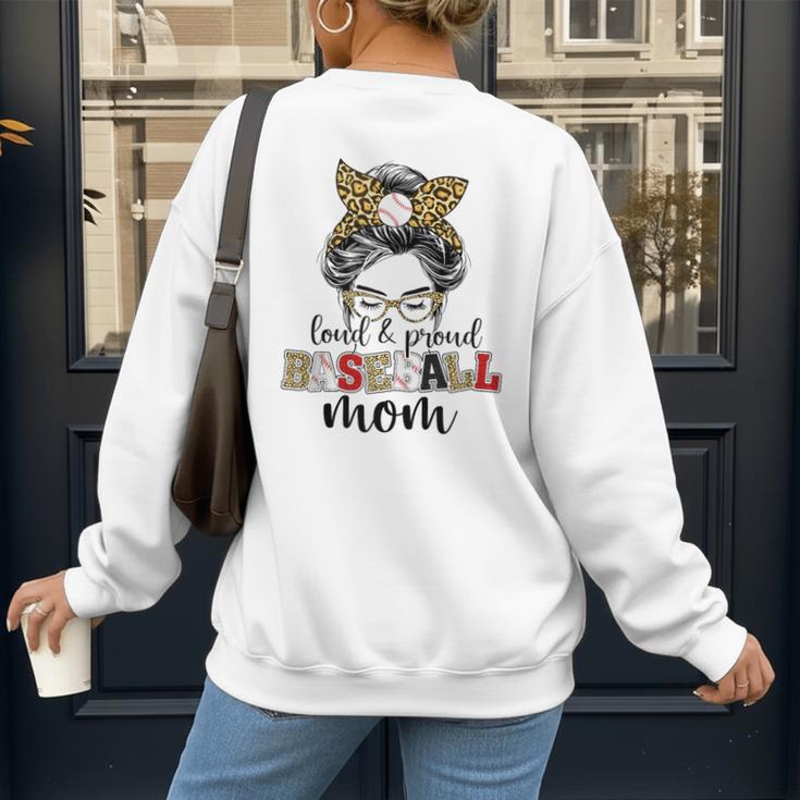 Loud And Proud Baseball Mom Messy Bun Leopard Baseball Mom Women's Sweatshirt Back Print Loud And Proud Baseball Mom Messy Bun Leopard Baseball Mom Women's Sweatshirt Back Print