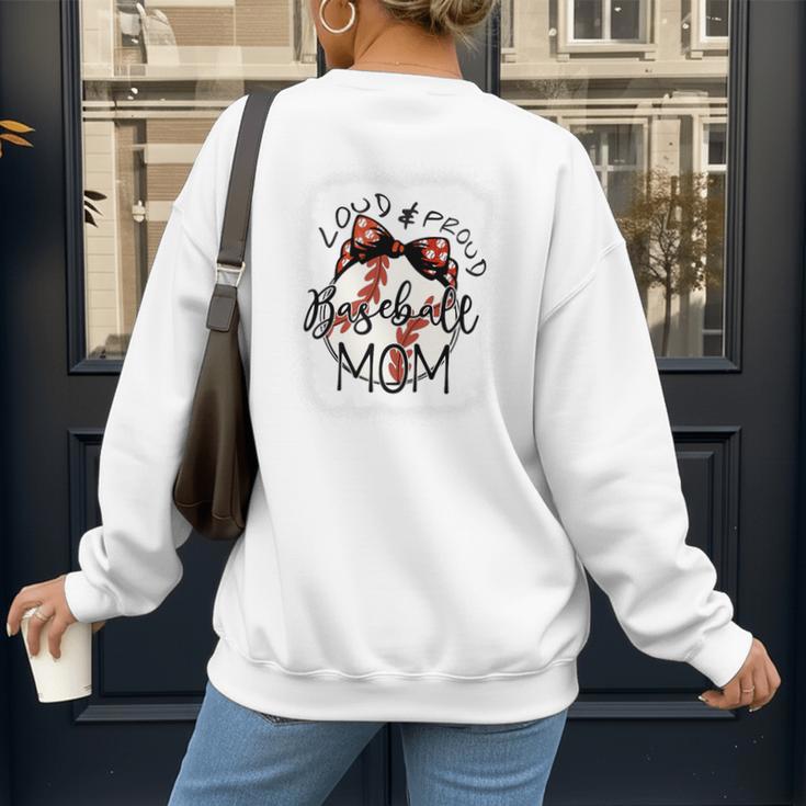 Loud Proud Baseball Mom Mommy Premium Women's Sweatshirt Back Print Loud Proud Baseball Mom Mommy Premium Women's Sweatshirt Back Print
