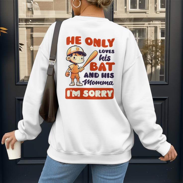 Loves Bat And His Momma Baseball Mom Women's Sweatshirt Back Print Loves Bat And His Momma Baseball Mom Women's Sweatshirt Back Print