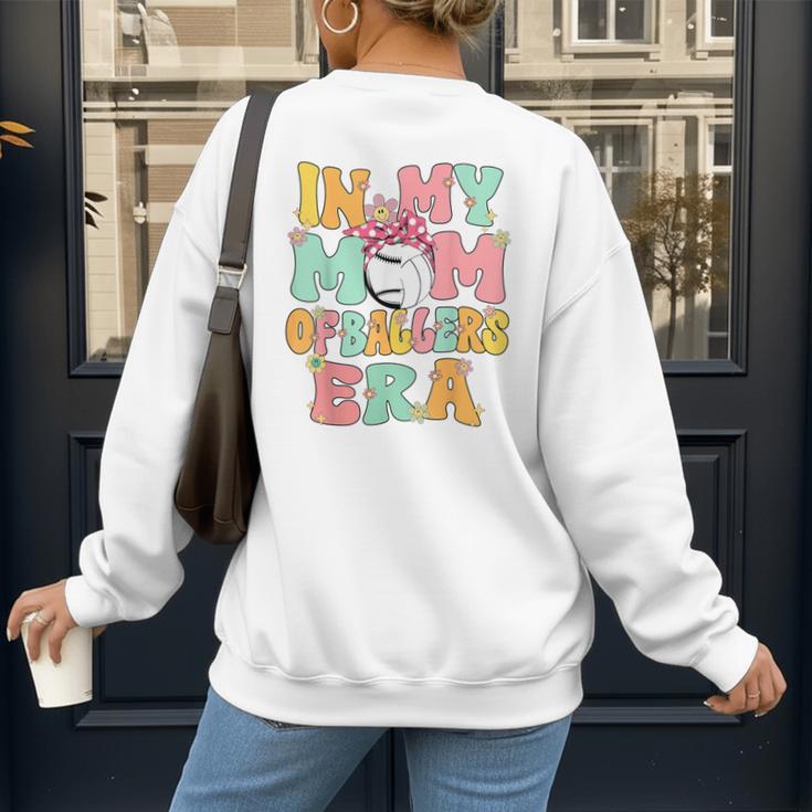 In My Mom Of Ballers Era Groovy Volleyball Baseball Mom Cute Women's Sweatshirt Back Print In My Mom Of Ballers Era Groovy Volleyball Baseball Mom Cute Women's Sweatshirt Back Print