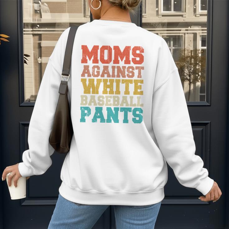 Moms Against Baseball Pants Baseball Mom Mother Women's Sweatshirt Back Print Moms Against Baseball Pants Baseball Mom Mother Women's Sweatshirt Back Print