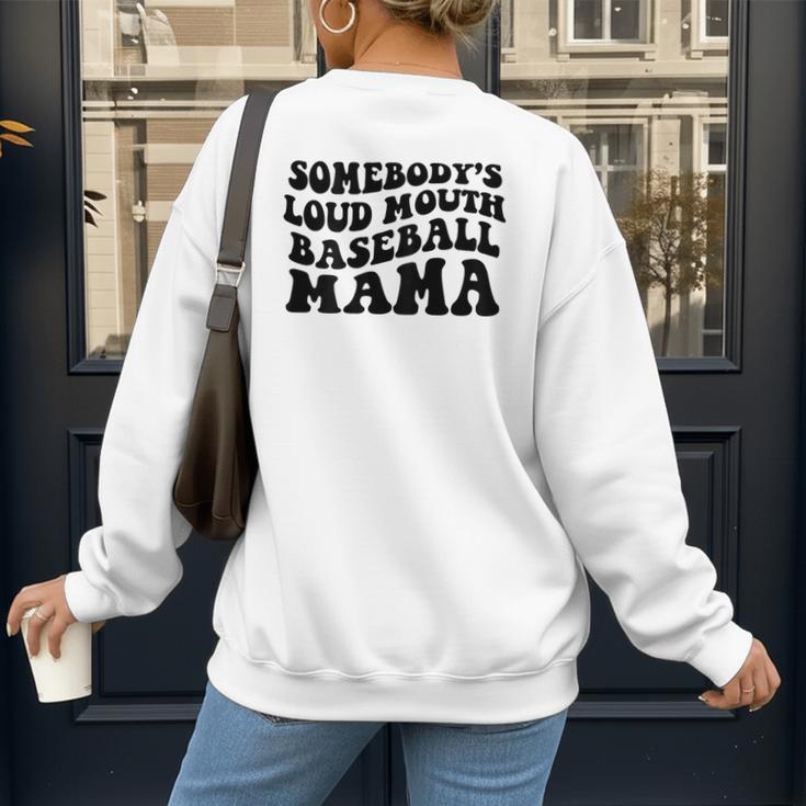Somebody's Loud Mouth Baseball Mama Baseball Mom Women's Sweatshirt Back Print Somebody's Loud Mouth Baseball Mama Baseball Mom Women's Sweatshirt Back Print