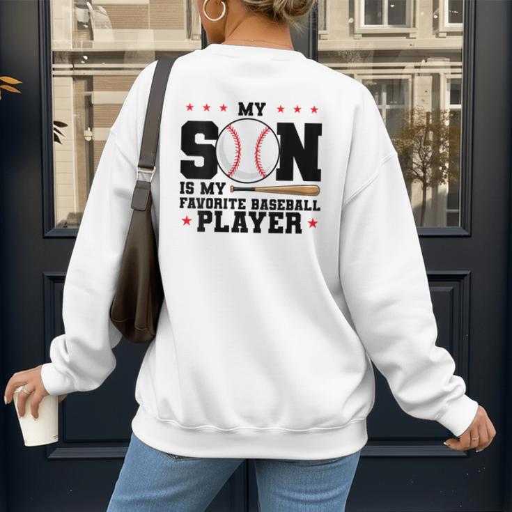 My Son Is My Favorite Baseball Player Baseball Mom Women's Sweatshirt Back Print