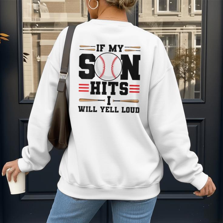 If My Son Hits I Will Yell Loud Baseball Mom Women's Sweatshirt Back Print If My Son Hits I Will Yell Loud Baseball Mom Women's Sweatshirt Back Print