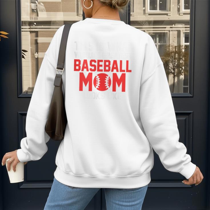 This Is What World's Greatest Baseball Mom Baseball Women's Sweatshirt Back Print This Is What World's Greatest Baseball Mom Baseball Women's Sweatshirt Back Print