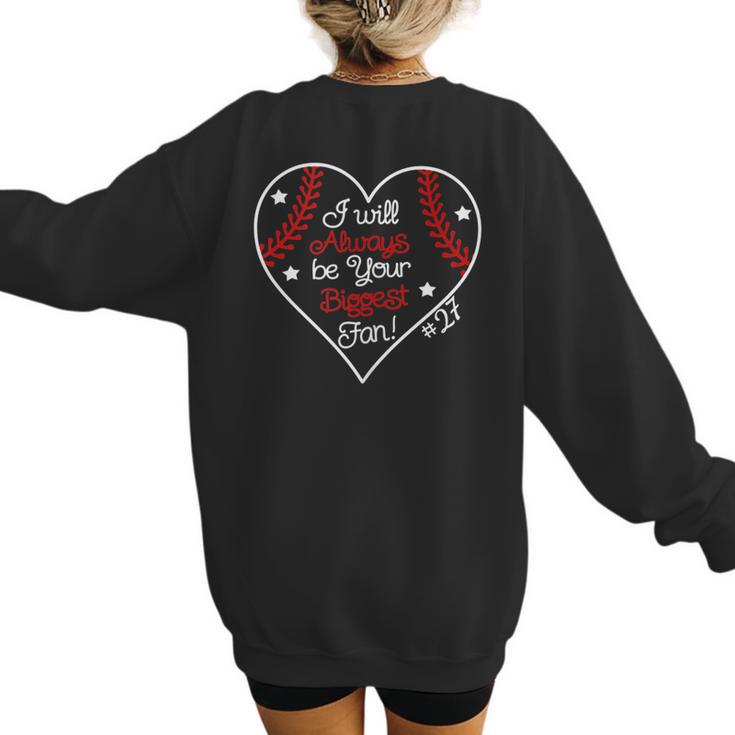 Always Be Your Biggest Fan Favorite Player Baseball Mom 27 Women's Sweatshirt Back Print